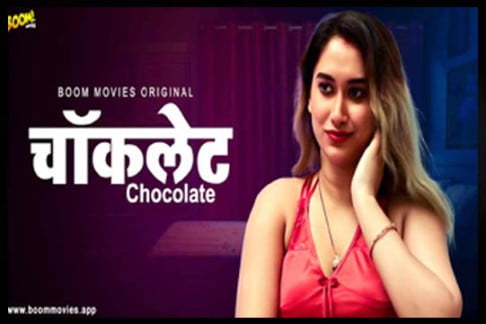 Chocolate 2022 Hindi Hot Short Film BoomMovies Originals