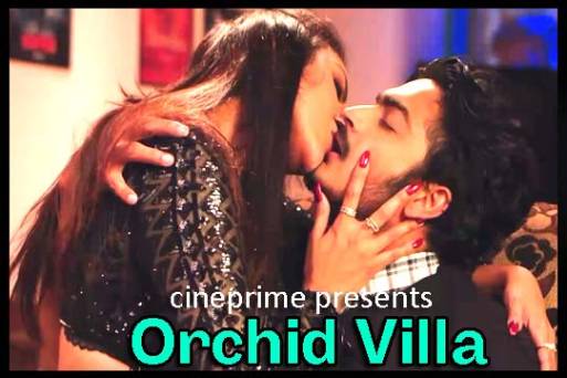 Orchid Villa S01 Complete 2022 Hindi Hot Web Series – Cineprime Originals
