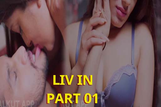 Liv In Part 01 2022 Halkut Short Film Download & Watch Online