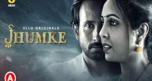 Jhumke 2022 Ullu Originals Hindi Web Series Watch Online