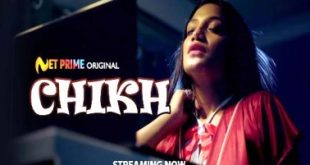 Chikh 2022 NetPrime Hindi Short Film Watch Online