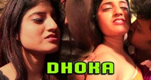 Dhoka 2022 UNRATED Hindi Short Film Watch Online