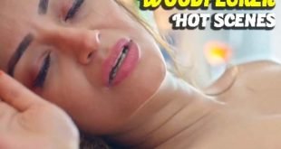 Woodpecker Part 1 Episodes 1 & 2 Hot Scenes
