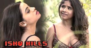 Ishq Kills Hot Scenes 2022 Watch Online